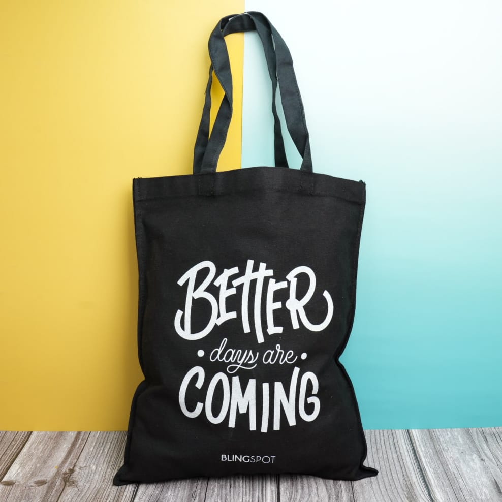 Better Days Are Coming - Tote Bag