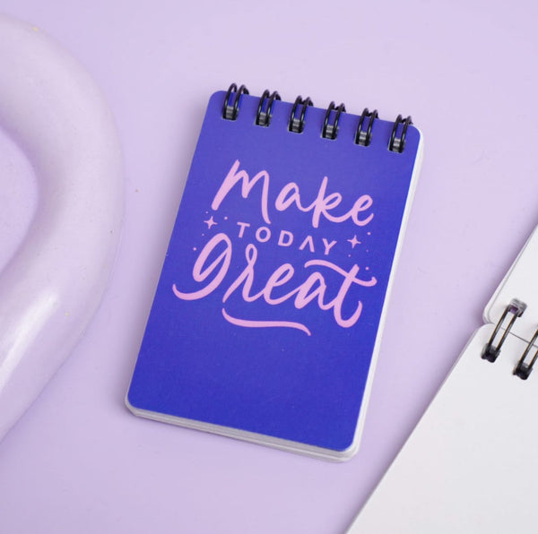 Make Today Great - Mini Notepad