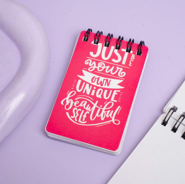 Just Be Your Own Unique Beautiful Self - Mini Notepad