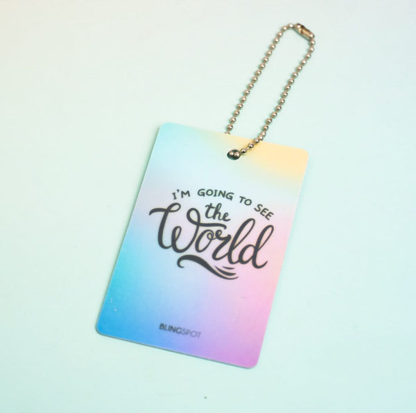 I'm Going To See The World -  Luggage Tag