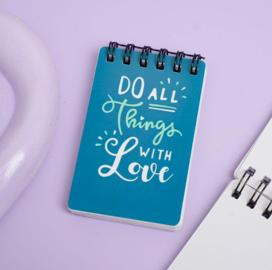 Do All Things With Great Love - Mini Notepad