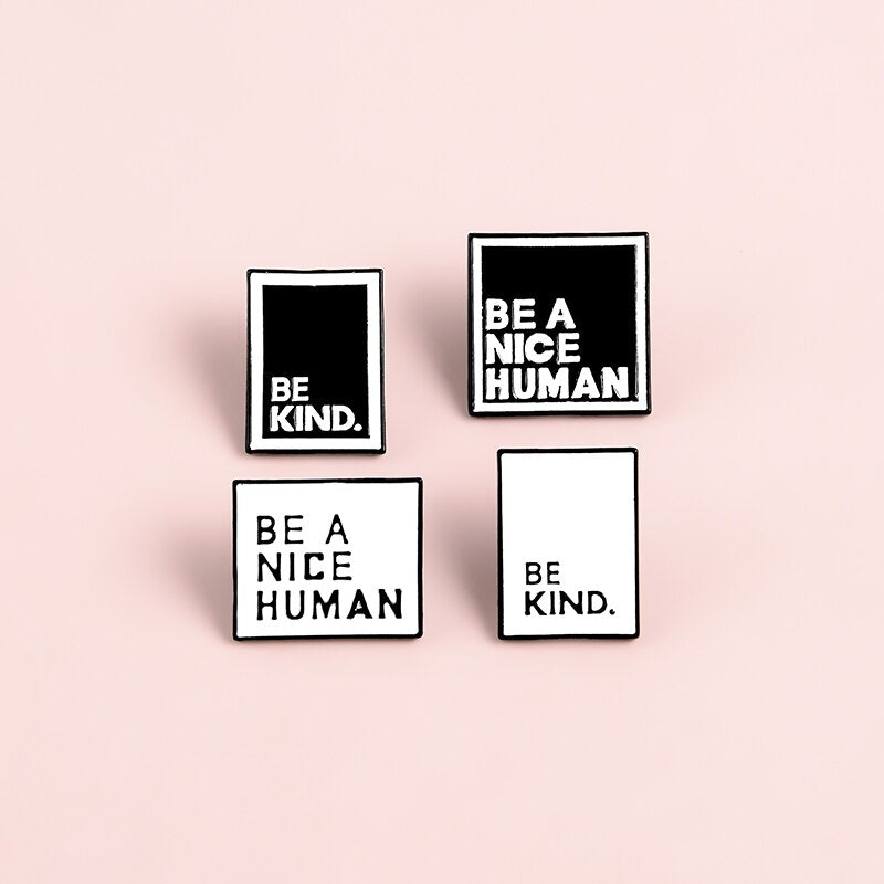 Be Kind - Enamel Pin