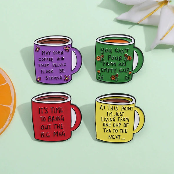 Coffee Mugs Quotes - Enamel Pin