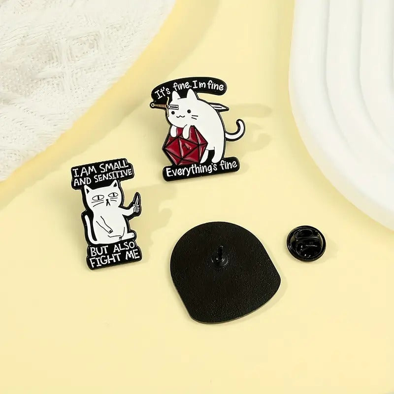 Every Thing Is Fine Cat - Enamel Pin