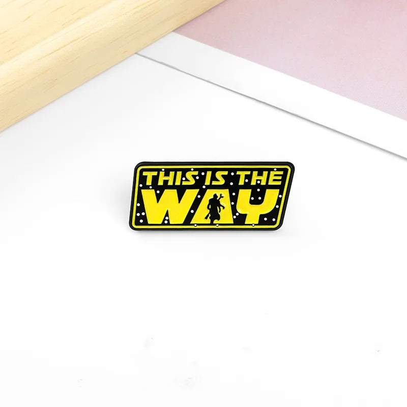 This Is The Way - Enamel Pin