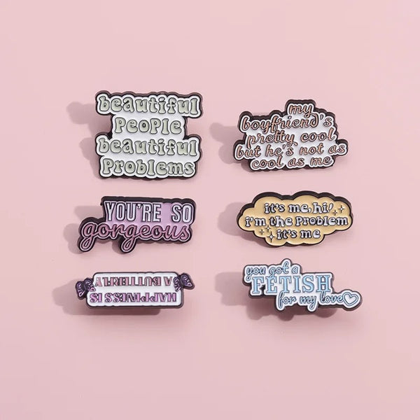 You're Gorgeous - Enamel Pin