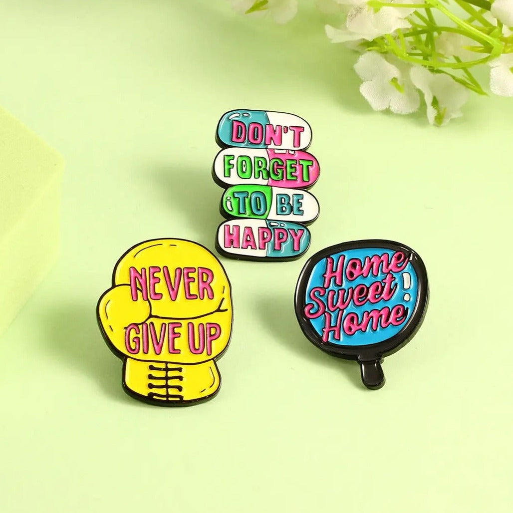 Never Give Up- Enamel Pin