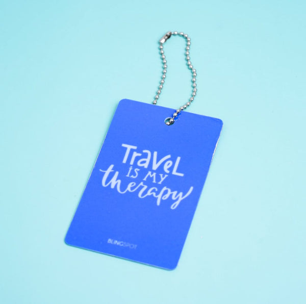 Travel Is My Therapy  -  Luggage Tag