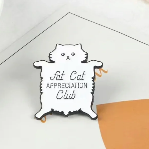 Fat Cat Appreciation Club - Enamel Pin