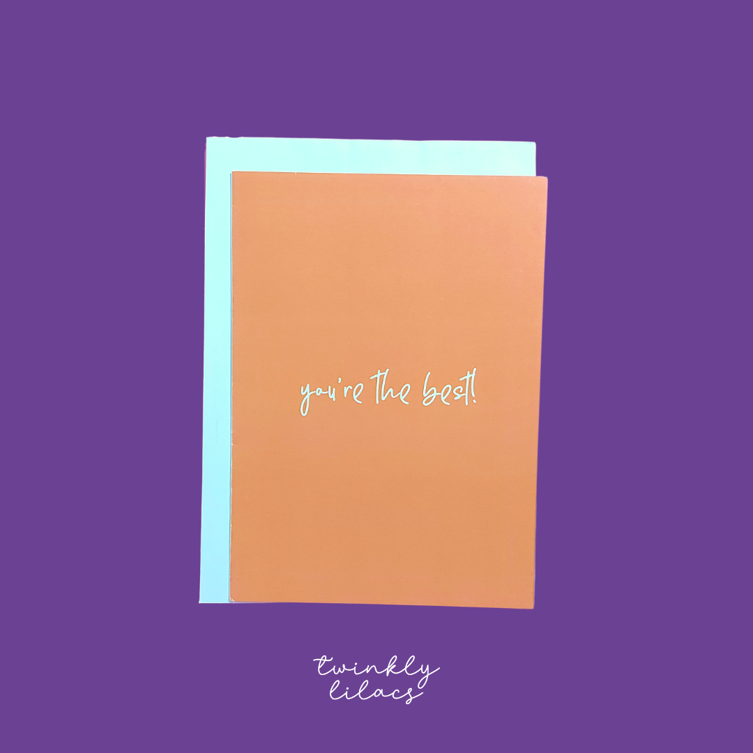 You're the best! - Greeting Card