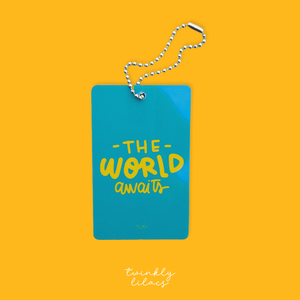 The World Awaits - Luggage Tag