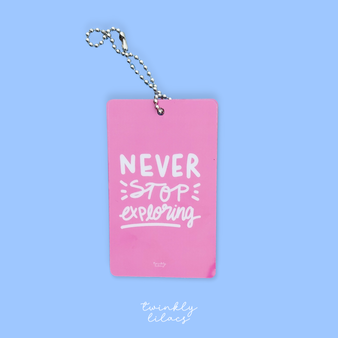 Never Stop Exploring - Luggage Tag