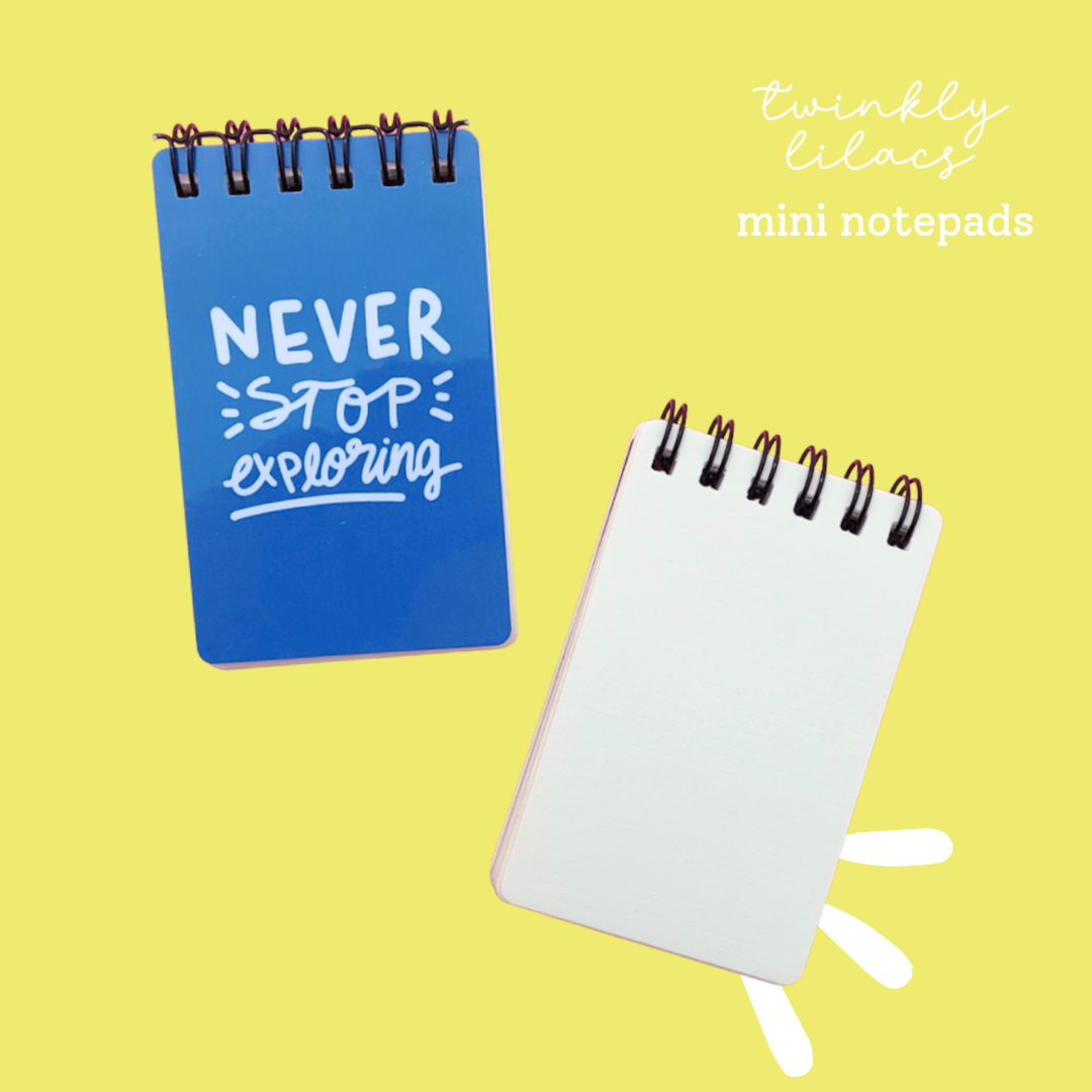 Never Stop Exploring  - Mini Notepad