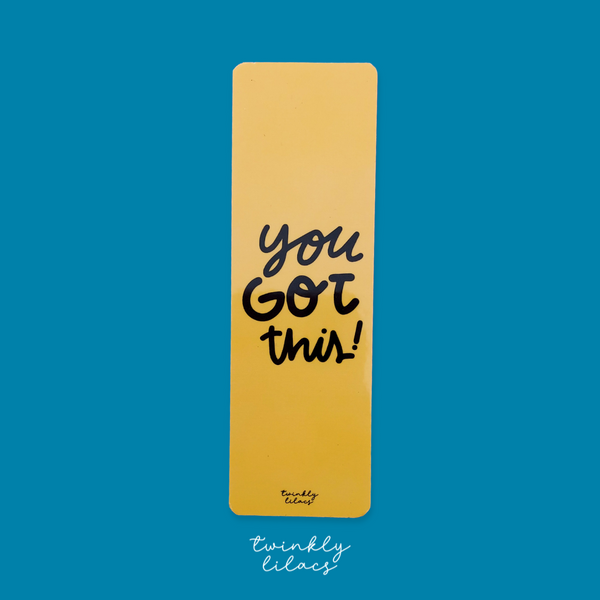 You Got This - Bookmark