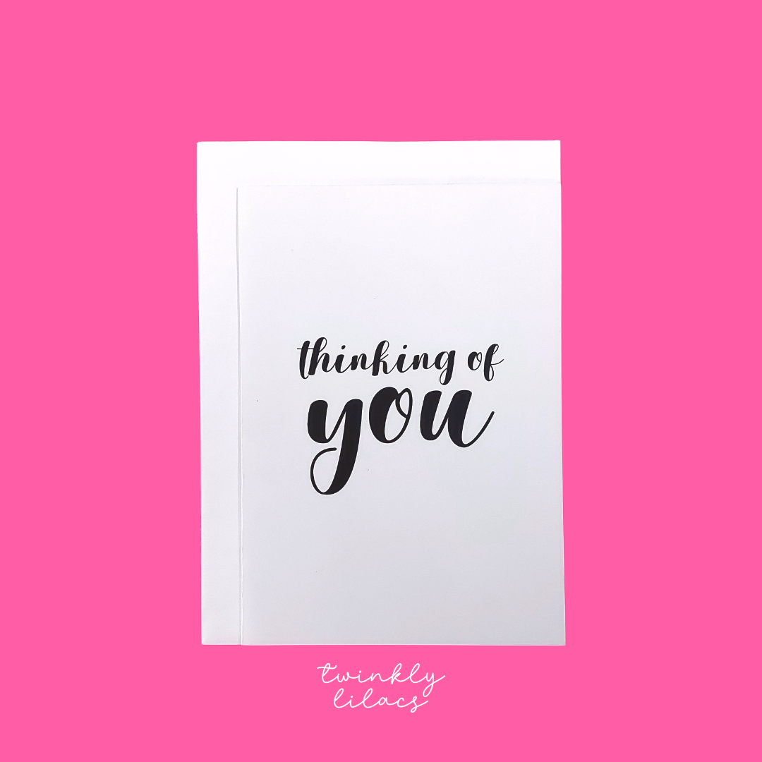 Thinking Of You- Greeting Card