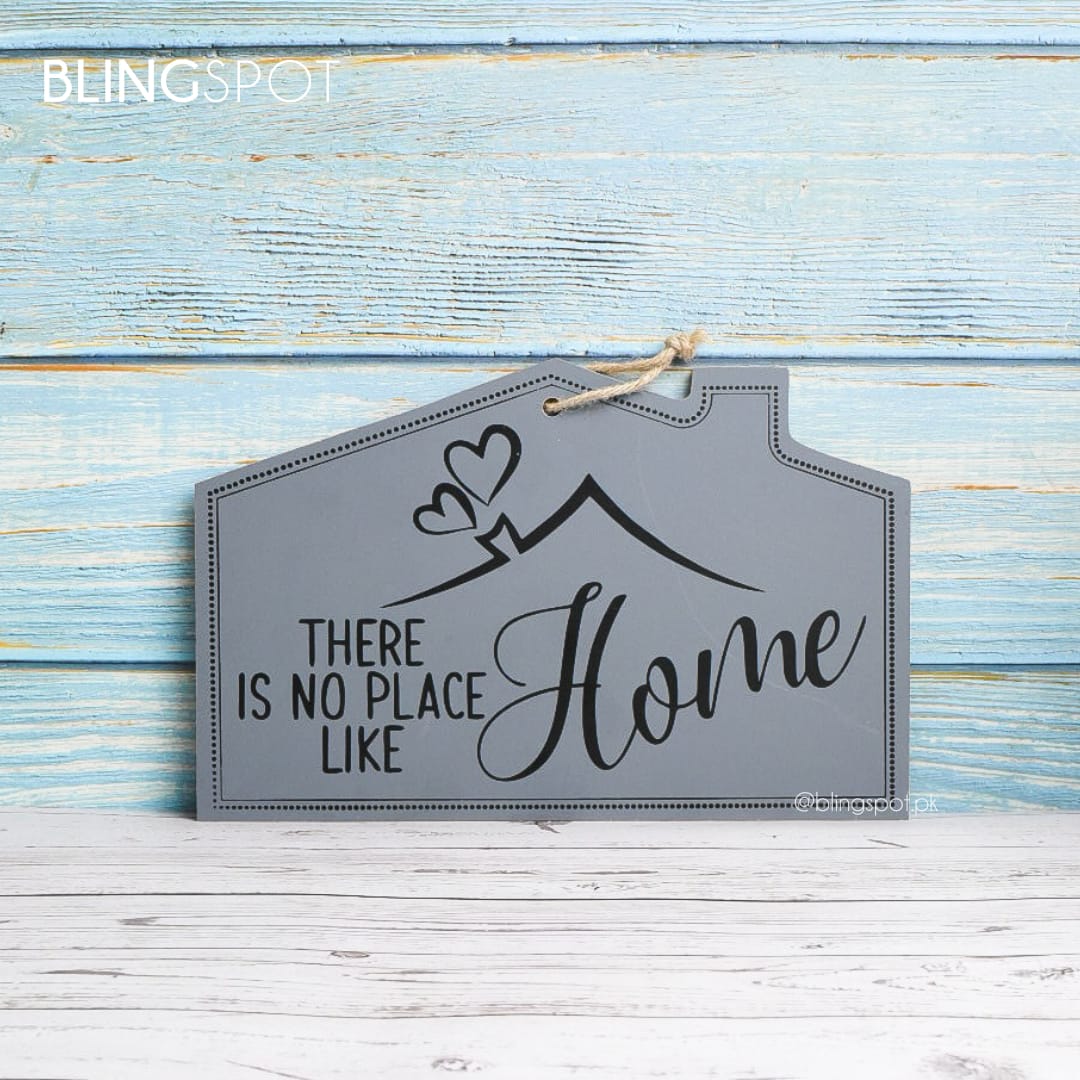 There&#39;s Is No Place Like Home Style 3 - Wall Hanging
