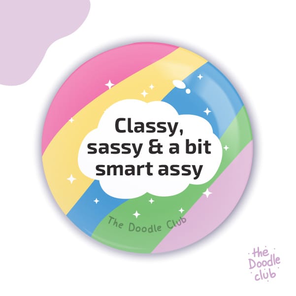 Classy & Sassy - Badge