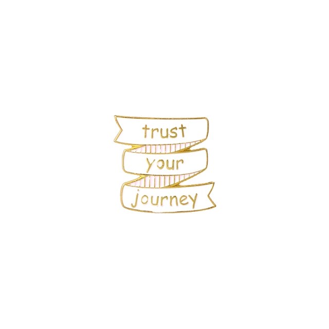 Trust Your Journey - Enamel Pin