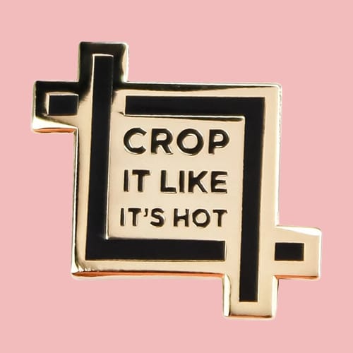 Crop It Like It's Hot - Enamel Pin