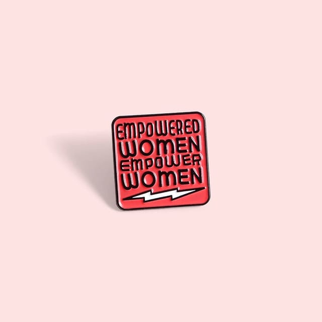 Empowered Women -  Enamel Pin