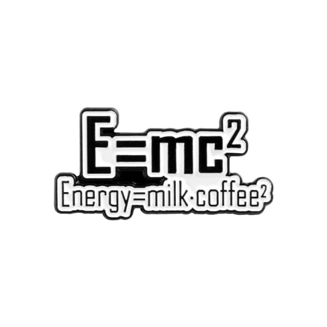 Energy=milk•coffee² - Enamel Pin