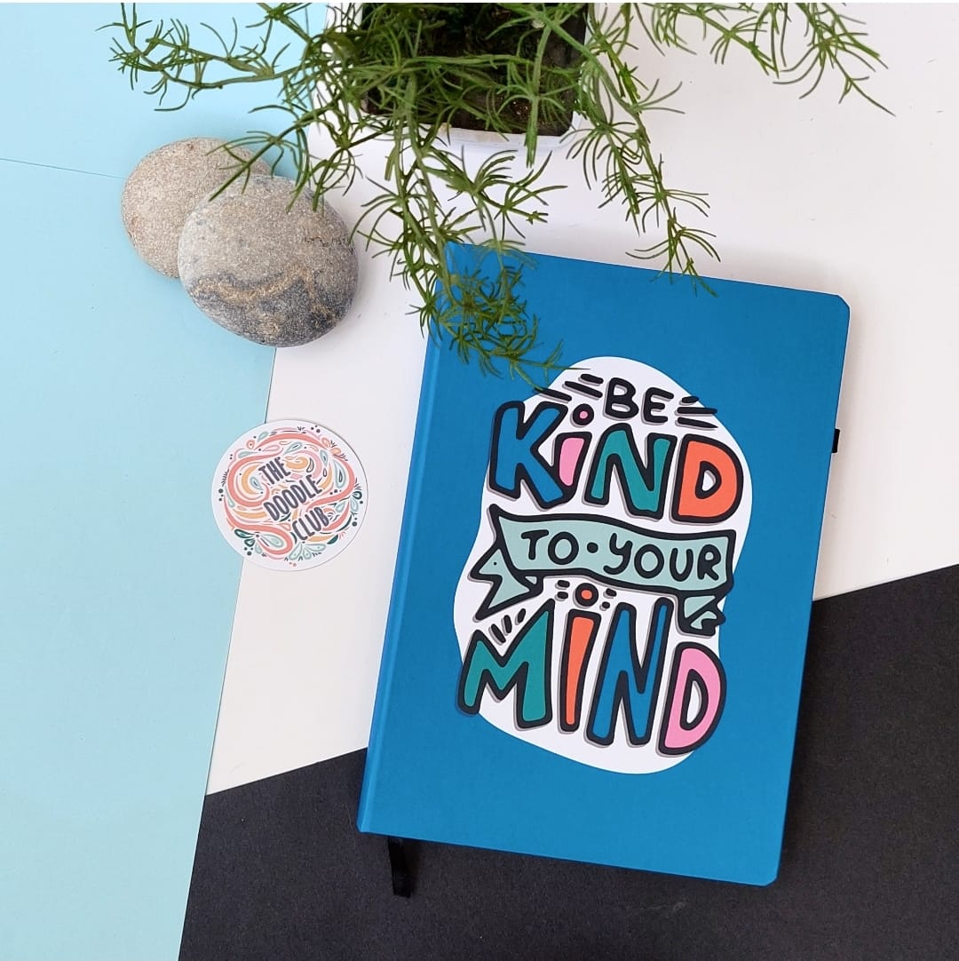 Be Kind To Your Mind - Journal