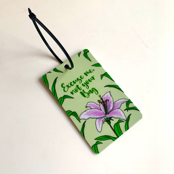 Excuse Me Not Your Bag  -  Luggage Tag