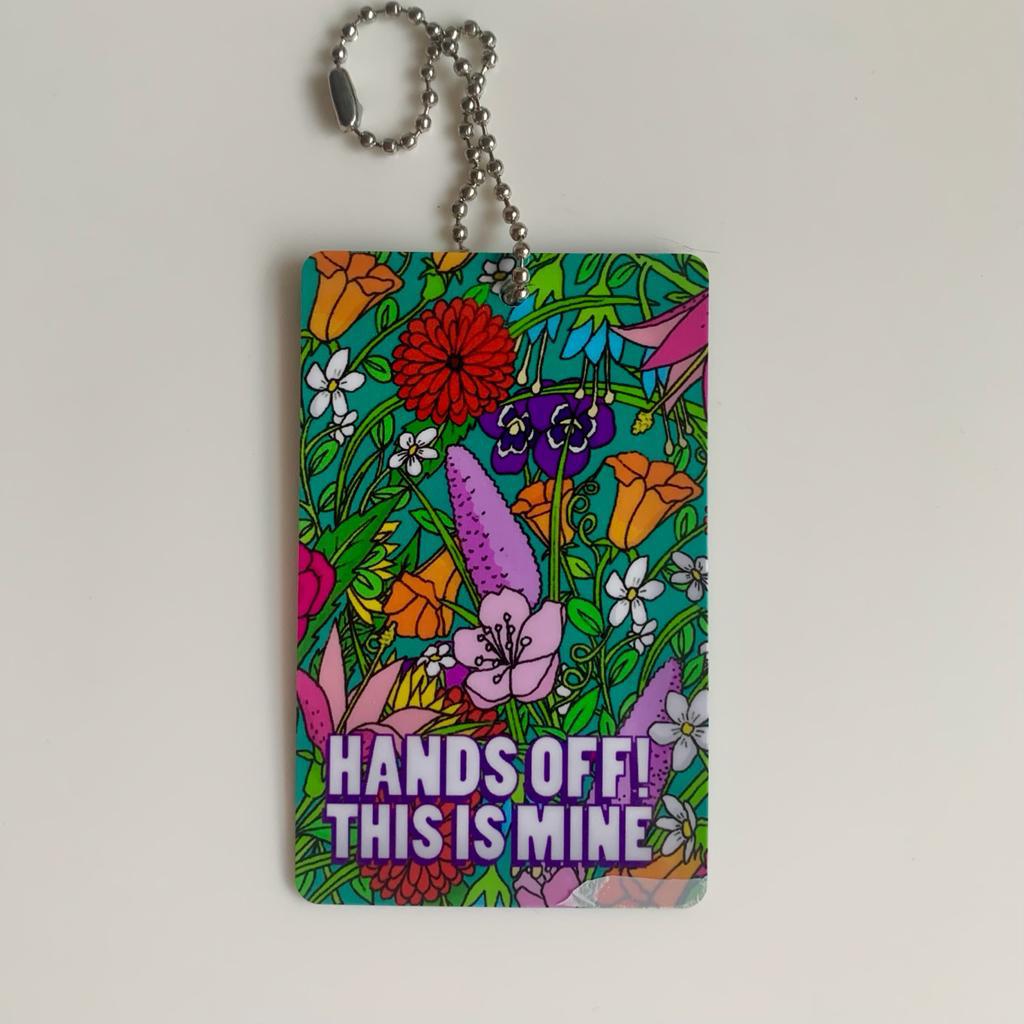 Hands Off This Is Mine  -  Luggage Tag