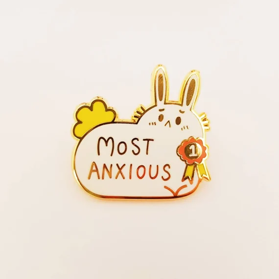 Most Anxious - Enamel Pin